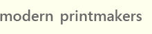 Modern Printmakers